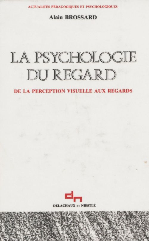 ebook cover of La Psychologie du regard, by Alain Brossard