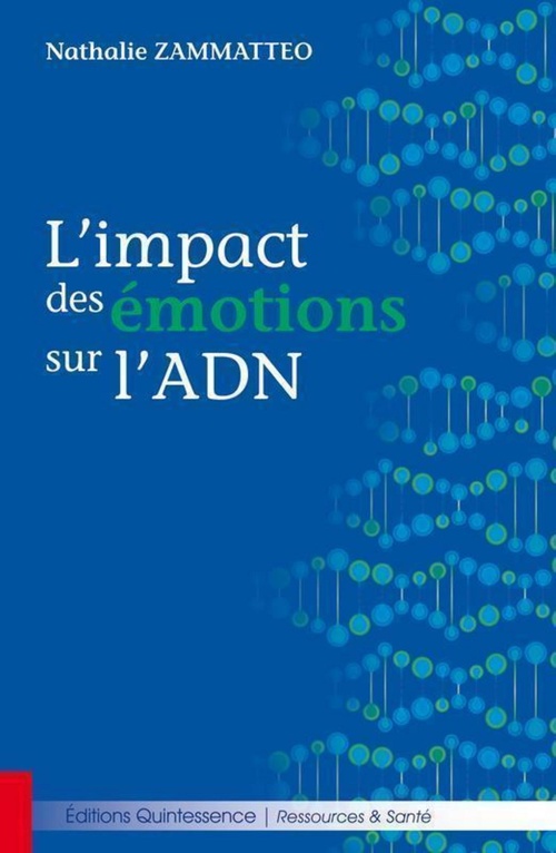 Couverture ebook de L'impact des émotions sur l'ADN, de Nathalie Zammatteo