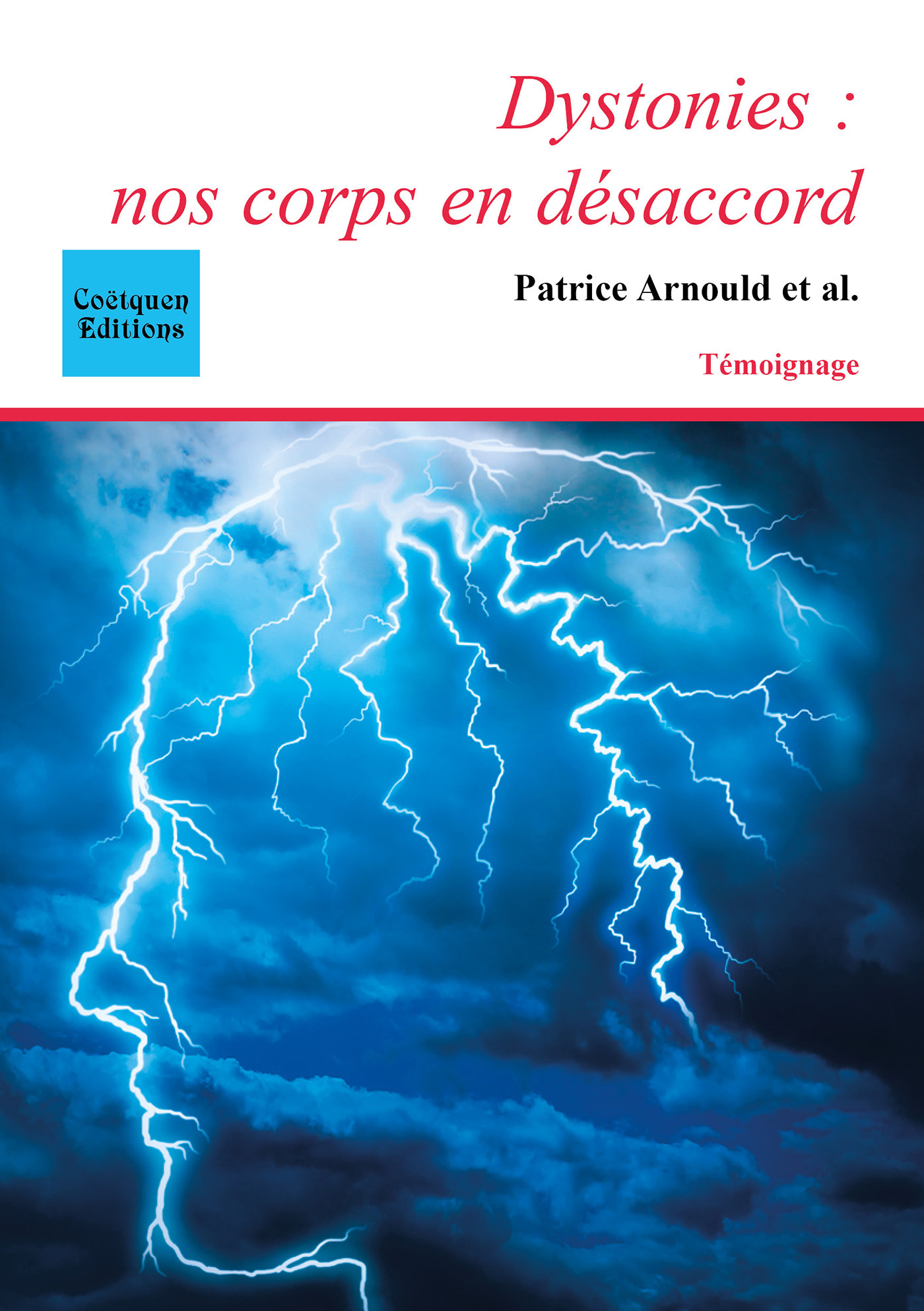 Couverture ebook de Dystonies : nos corps en désaccord, de Arnould Patrice