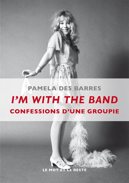 ebook cover of I'm With the Band, by Pamela Des barres, Julia Dorner