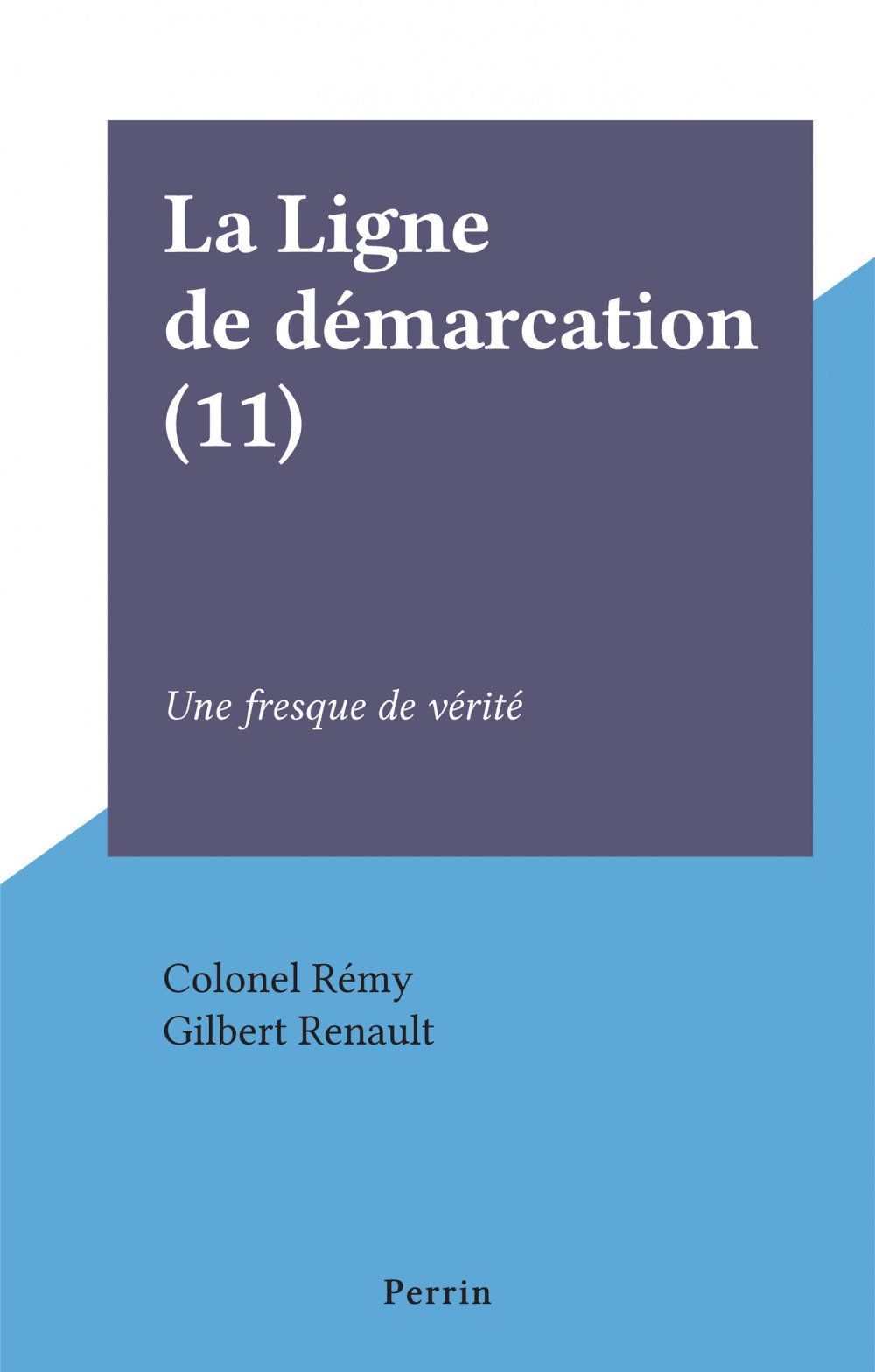 ebook cover of La Ligne de démarcation (11), by Colonel Remy