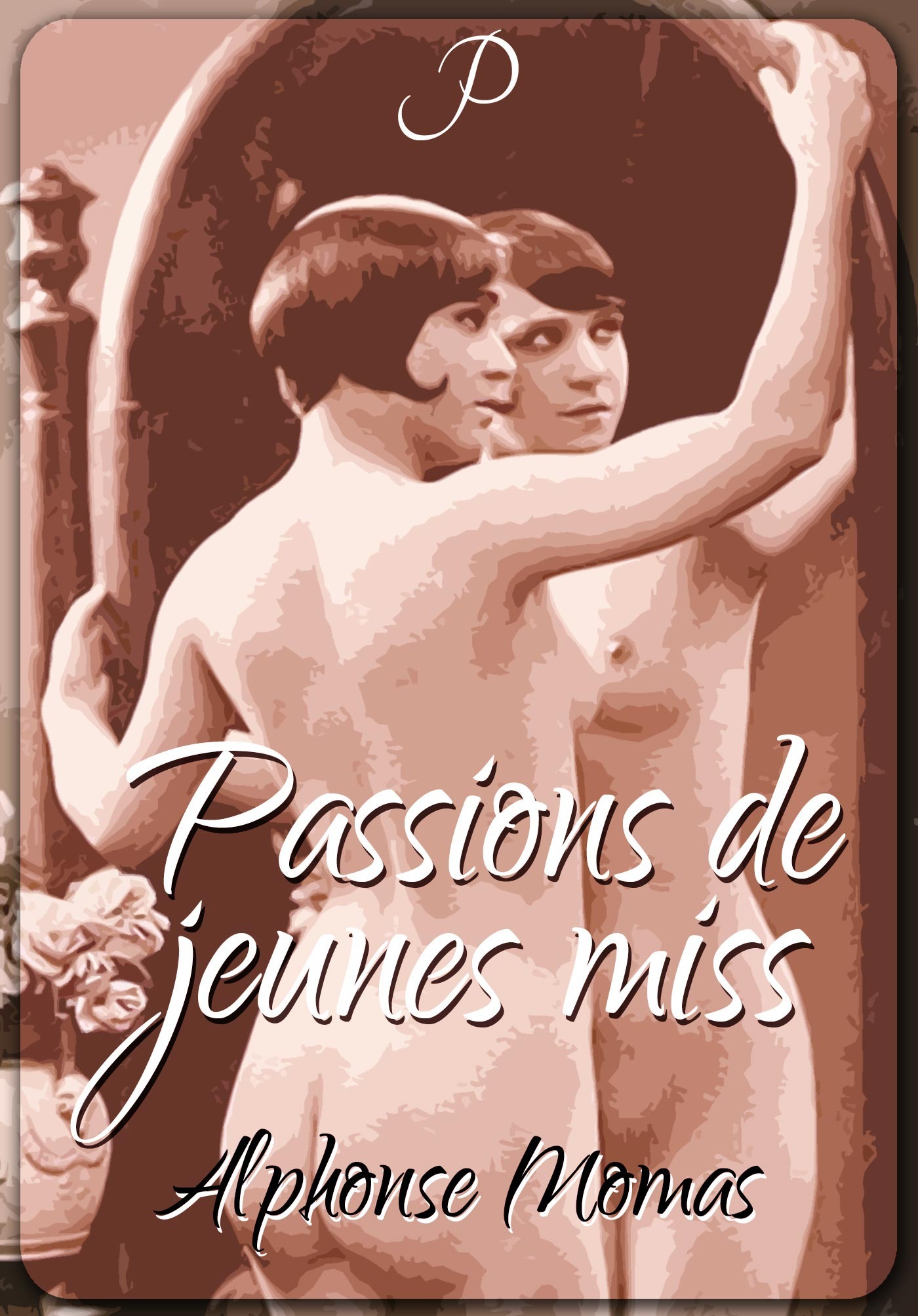 ebook cover of Passions de jeunes miss, by Alphonse Momas