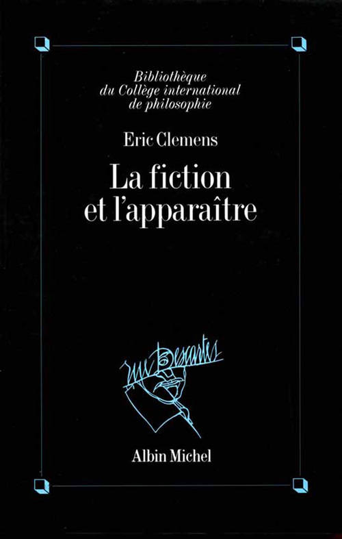 ebook cover of La Fiction et l'Apparaître, by Eric Clémens