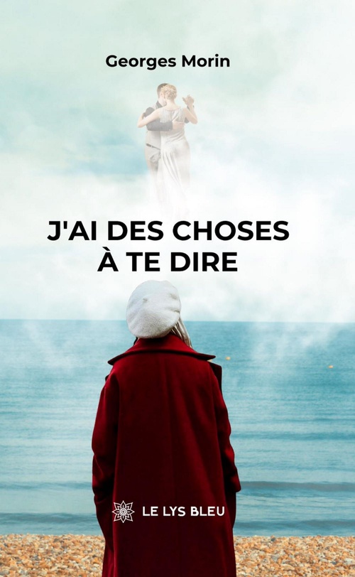 ebook cover of J'ai des choses à te dire, by Georges Morin