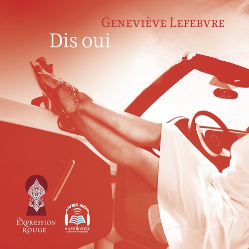 audiobook cover of Dis oui, by Geneviève Lefebvre