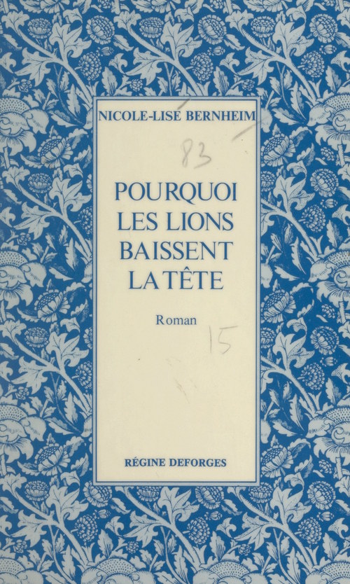 Couverture ebook de Pourquoi les lions baissent la tête, de Nicole-Lise Bernheim
