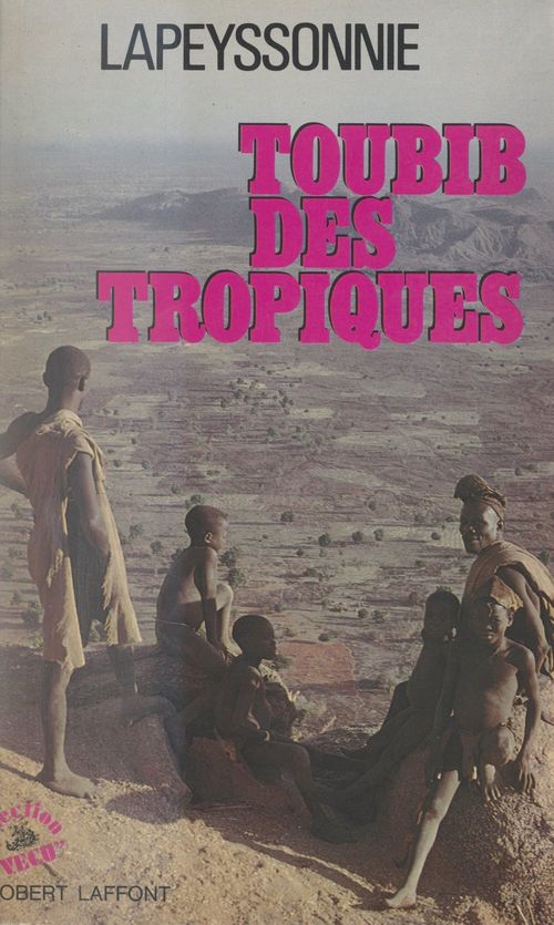 Couverture ebook de Toubib des Tropiques, de Leon Lapeyssonnie