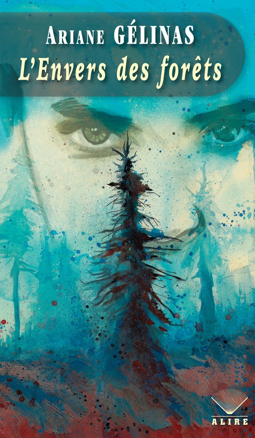 Couverture ebook de Envers des forêts (L'), de Ariane Gélinas