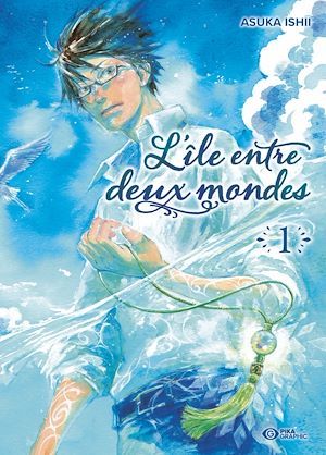 ebook cover of L'île entre deux mondes T01, by Asuka Ishii