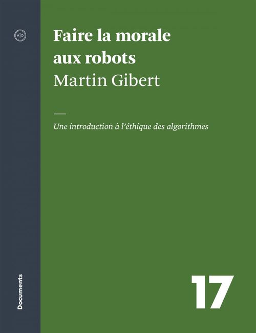 ebook cover of Faire la morale aux robots, by Martin Gibert