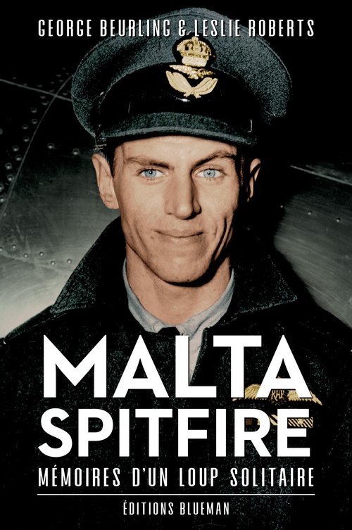 Couverture ebook de Malta Spitfire, de Sylvain Savarin, George Beurling, Leslie Roberts