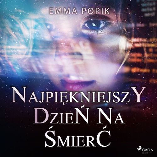 Couverture audiobook de Najpiekniejszy dzie´n na ´smier´c, de Emma Popik