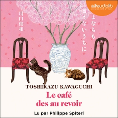 audiobook cover of Le café des au revoir, by Toshikazu Kawaguchi