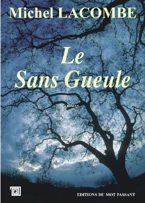 ebook cover of Le Sans Gueule, by Michel Lacombe