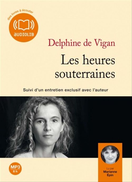 audiobook cover of Les heures souterraines, by Delphine de Vigan