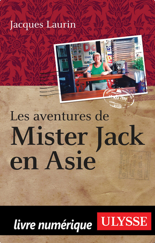 ebook cover of Les aventures de Mister Jack en Asie, by Jacques Laurin