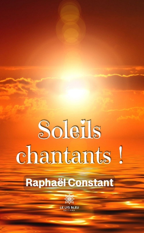ebook cover of Soleils chantants !, by Raphaël Constant
