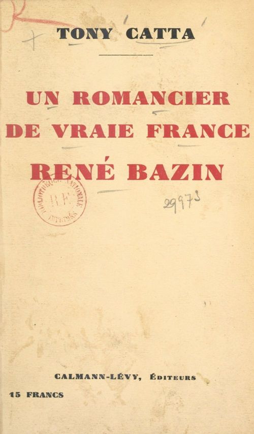 Couverture ebook de Un romancier de vraie France, René Bazin, de Tony Catta