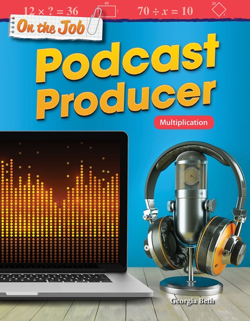 ebook cover of On the Job: Podcast Producer, by Georgia Beth