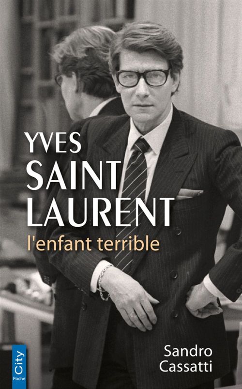 Couverture ebook de Yves Saint Laurent l'enfant terrible, de Sandro Cassati