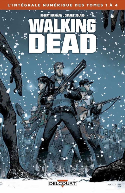 Couverture ebook de Walking Dead - Intégrale T01 à 04, de Robert Kirkman