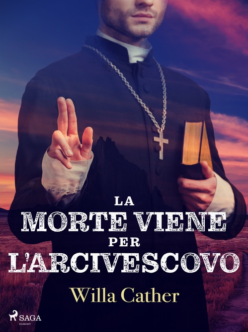 Couverture ebook de La morte viene per l'arcivescovo, de Willa Cather