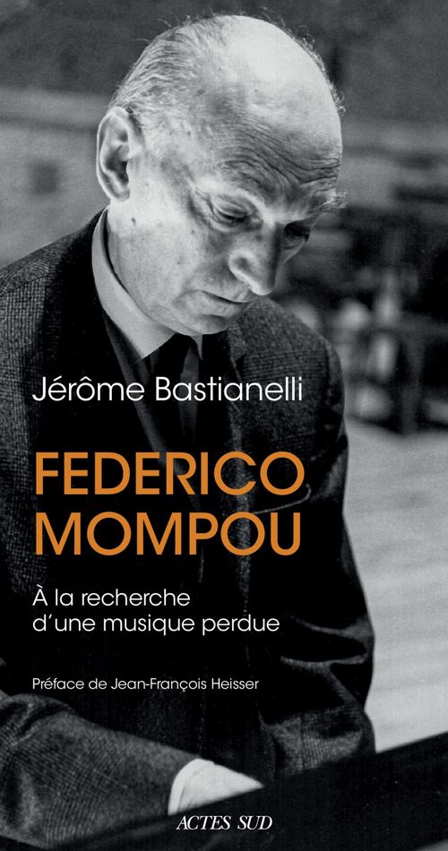 Couverture ebook de Federico Mompou [1893-1987], de Jérôme Bastianelli