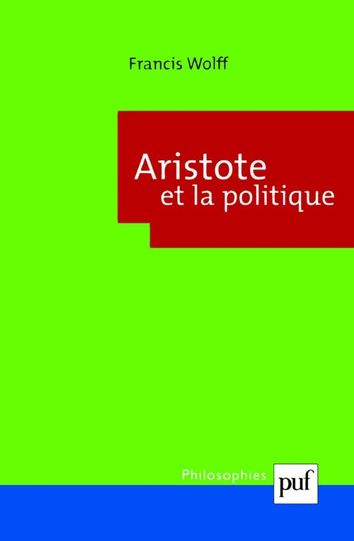 ebook cover of Aristote et la politique, by Francis Wolff