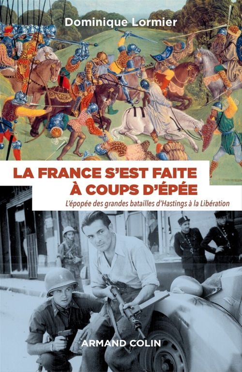 ebook cover of La France s'est faite à coups d'épée, by Dominique Lormier