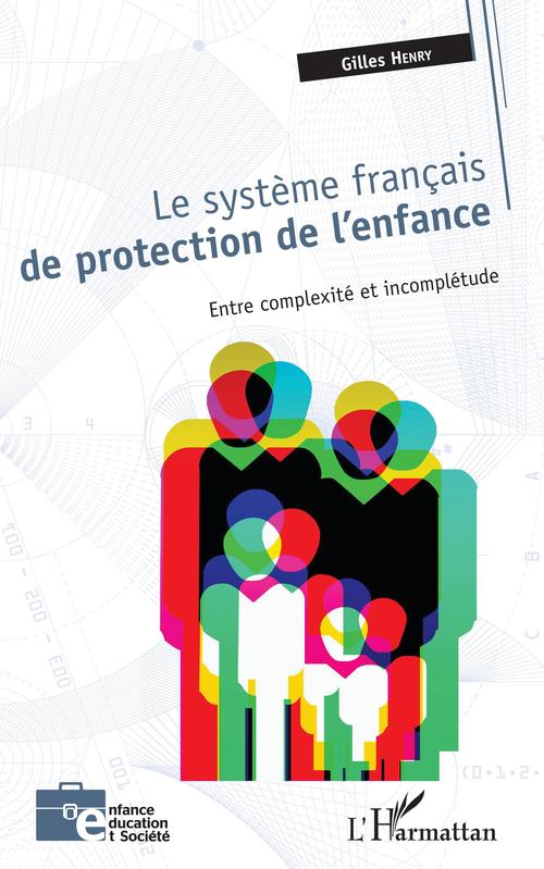 Couverture ebook de Le système français de protection de l'enfance, de Gilles Henry