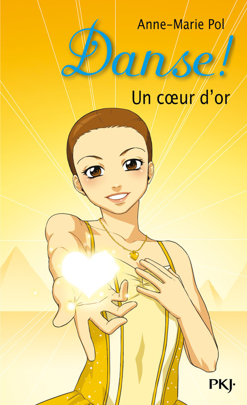 ebook cover of Danse ! - tome 16 Un coeur d'or, by Anne-Marie Pol