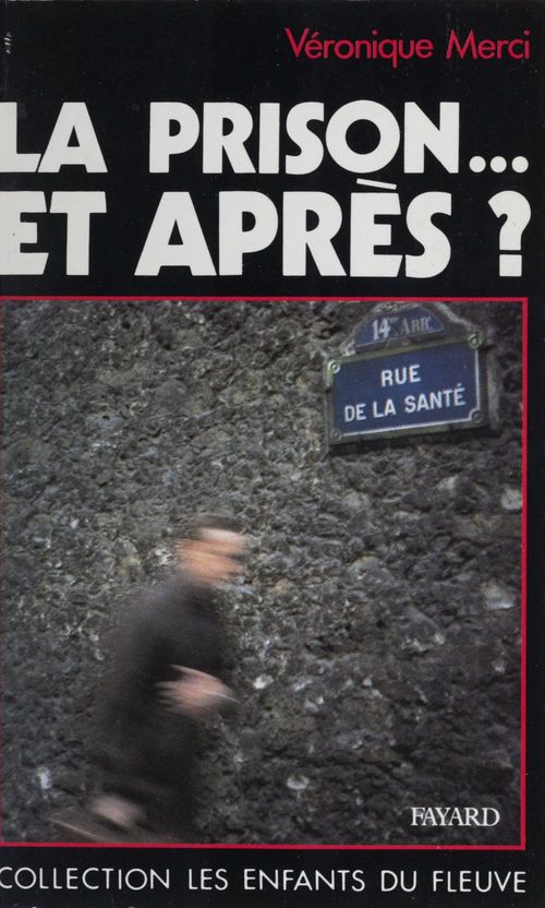 Couverture ebook de La prison... et après ?, de Véronique Merci