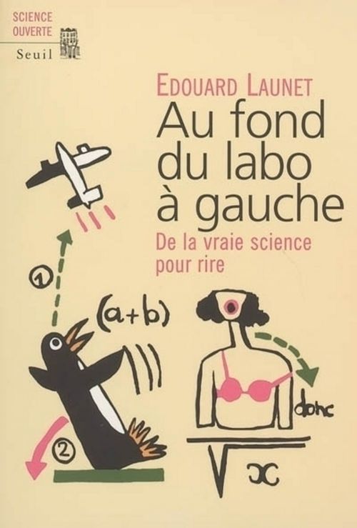 Couverture ebook de Au fond du labo à gauche. De la vraie science pour rire, de Launet Edouard