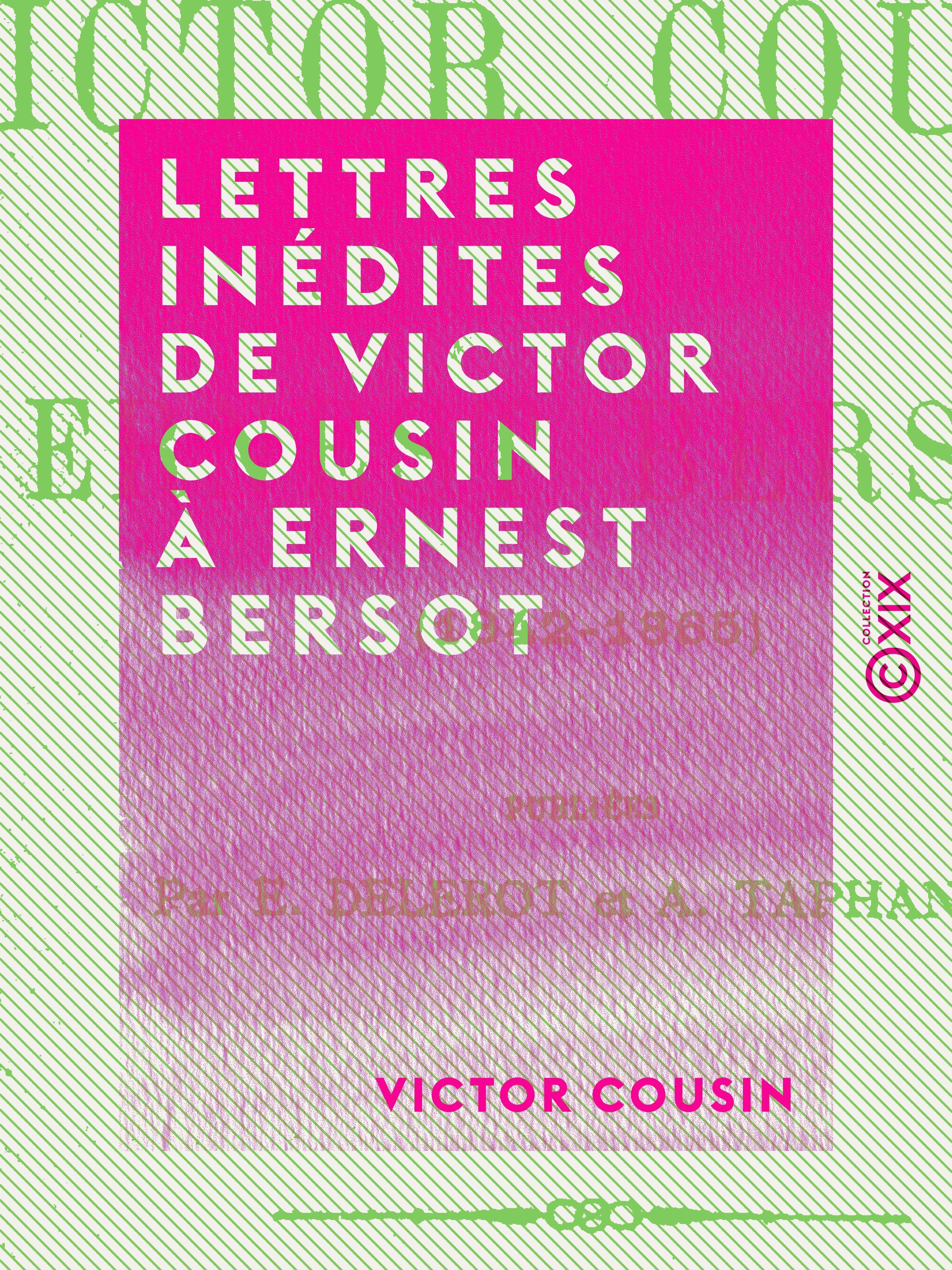 Couverture ebook de Lettres inédites de Victor Cousin à Ernest Bersot, de Victor Cousin