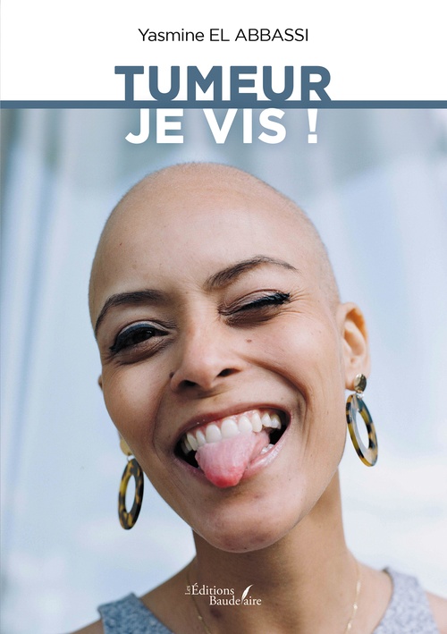 Couverture ebook de Tumeur je vis !, de El Abbassi Yasmine