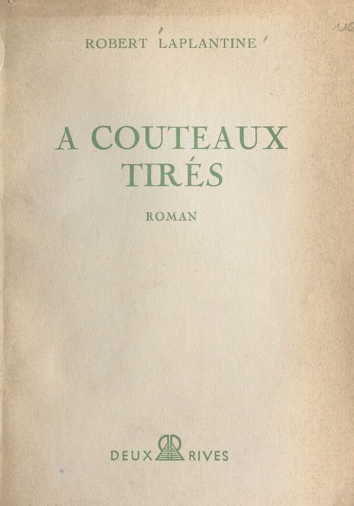 Couverture ebook de À couteaux tirés, de Robert Laplantine