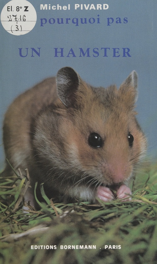 ebook cover of Et pourquoi pas un hamster ?, by Michel Pivard