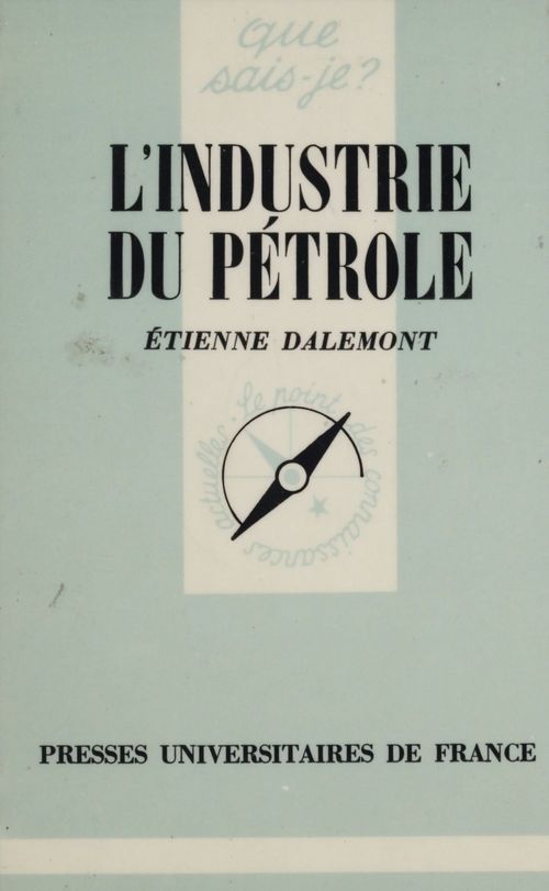 Couverture ebook de L'Industrie du pétrole, de Etienne Dalemont