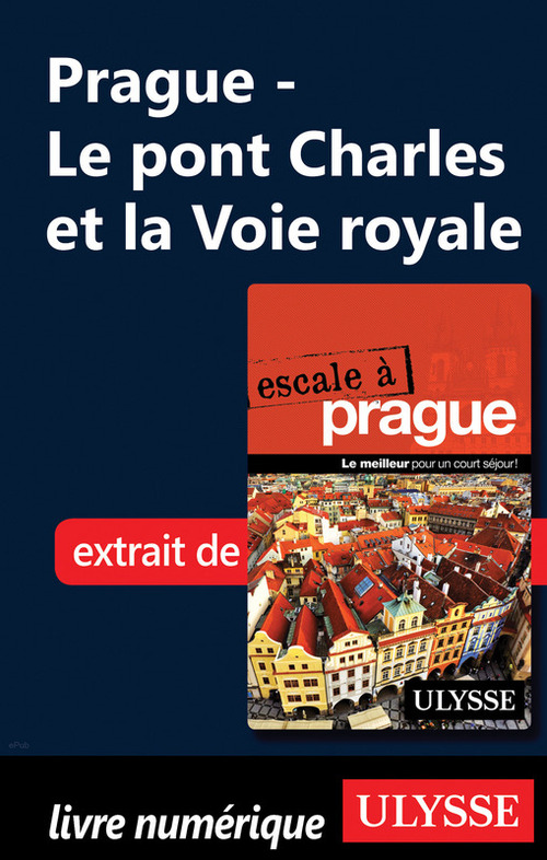 ebook cover of Prague - Le pont Charles et la Voie royale, by Jonathan Gaudet