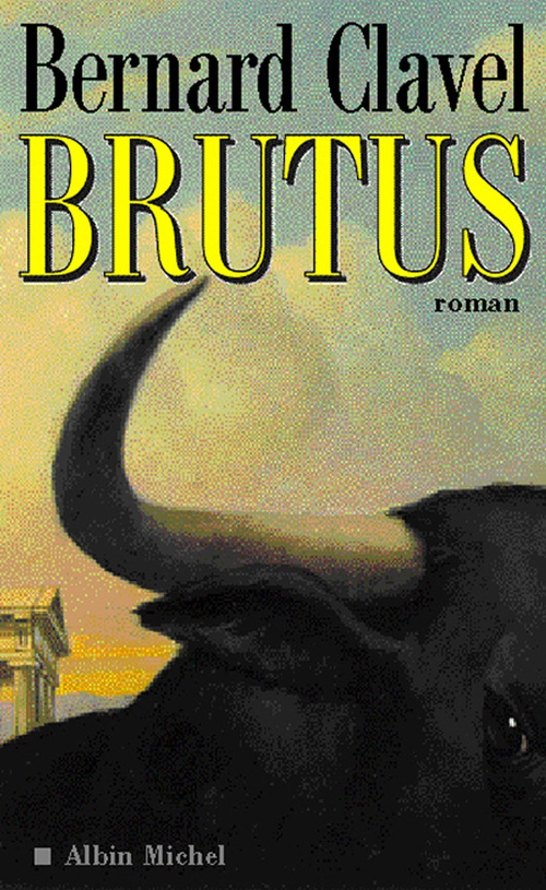ebook cover of Brutus, by Bernard Clavel