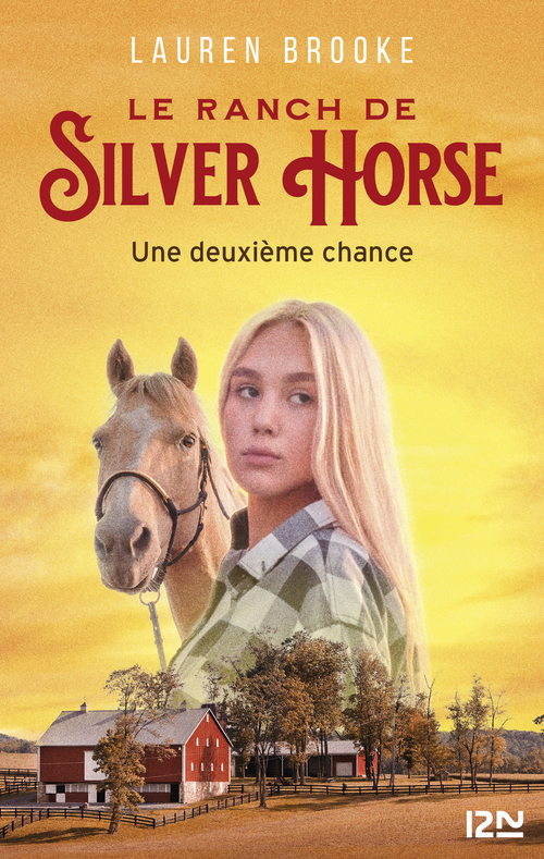 ebook cover of Le Ranch de Silver Horse - Tome 1 Une deuxième chance, by Lauren Brooke