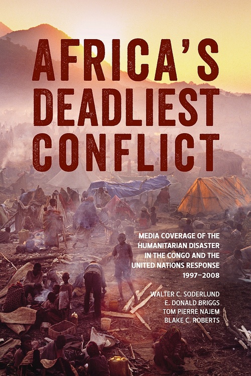 ebook cover of Africa´s Deadliest Conflict, by Blake C. Roberts, E. Donald Briggs, Tom Pierre Najem, Walter C. Soderlund