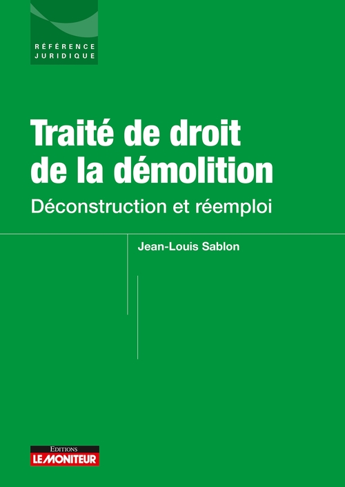 Couverture ebook de Traité de droit de la démolition, de Jean-Louis Sablon