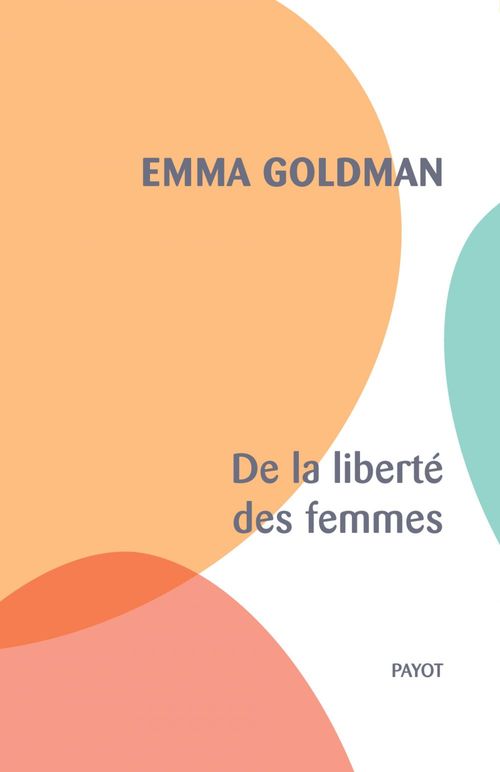 Couverture ebook de De la liberté des femmes, de Emma Goldman