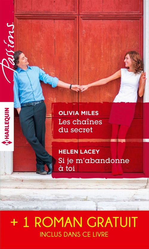 ebook cover of Les chaînes du secret - Si je m'abandonne à toi - Un délicieux chantage, by Robyn Grady, Hélène Lacey, Olivia Miles