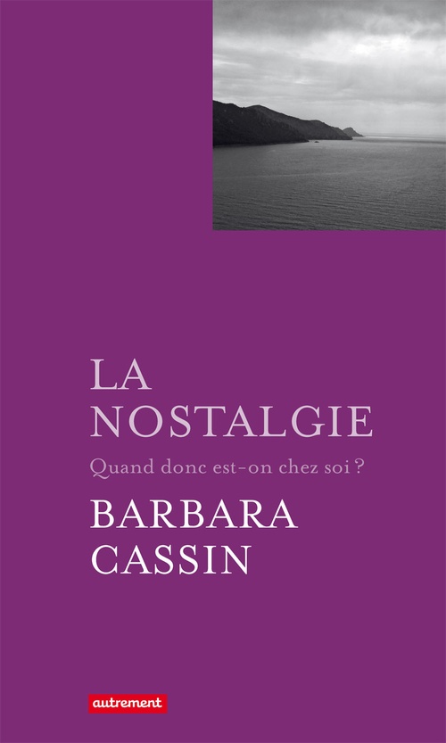 Couverture ebook de La Nostalgie, de Barbara Cassin