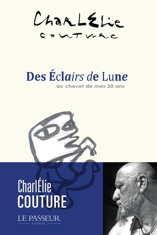 ebook cover of Des Éclairs de Lune - Au chevet de mes vingt ans, by CharlÉlie Couture