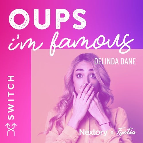 Couverture audiobook de Oups... I'm Famous, de Delinda Dane