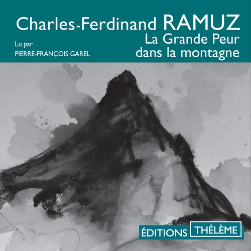 Couverture audiobook de La Grande Peur dans la montagne, de Charles-Ferdinand Ramuz