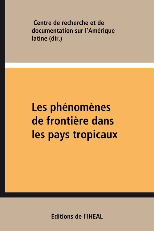 ebook cover of Les phénomènes de frontière dans les pays tropicaux, by